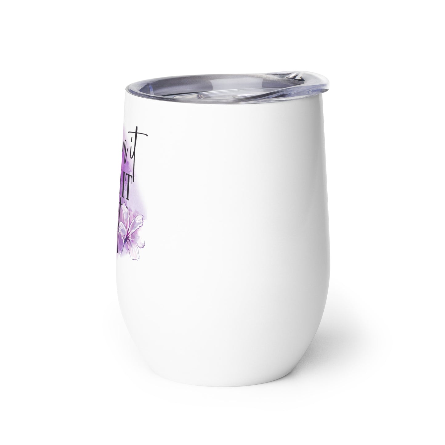 Dream It, Wish It, Do It Wine tumbler